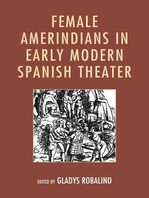 cover image of Female Amerindians in Early Modern Spanish Theater